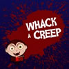 Whack a Creep